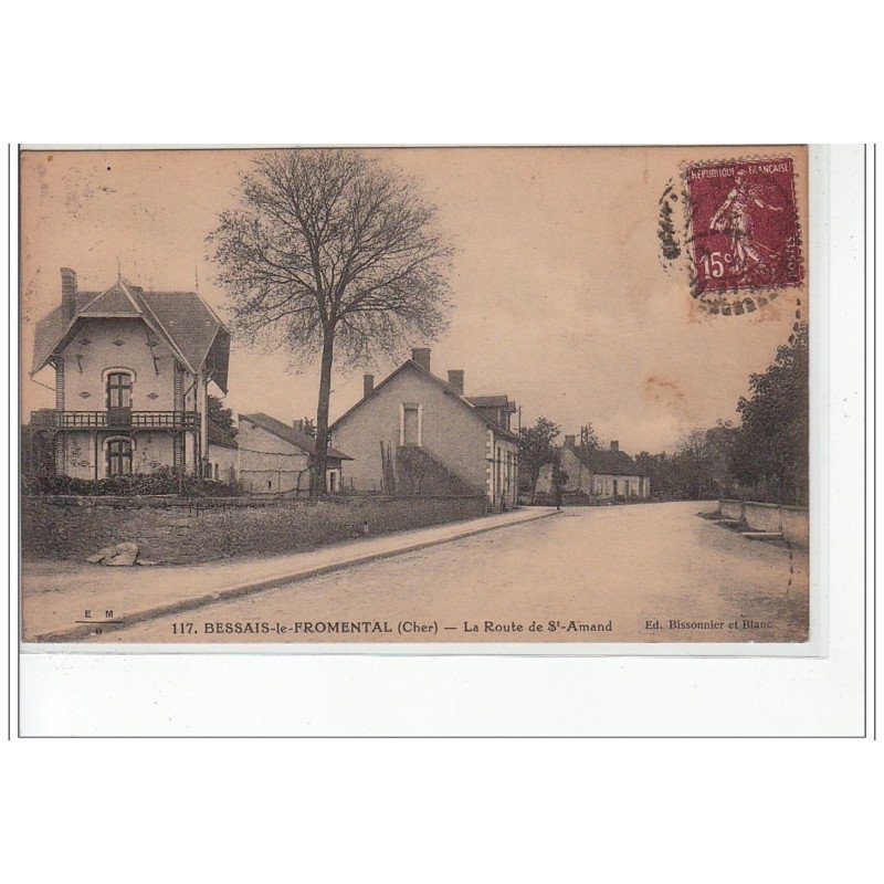 BESSAIS LE FROMENTAL - La Route de Saint Amand - très bon état