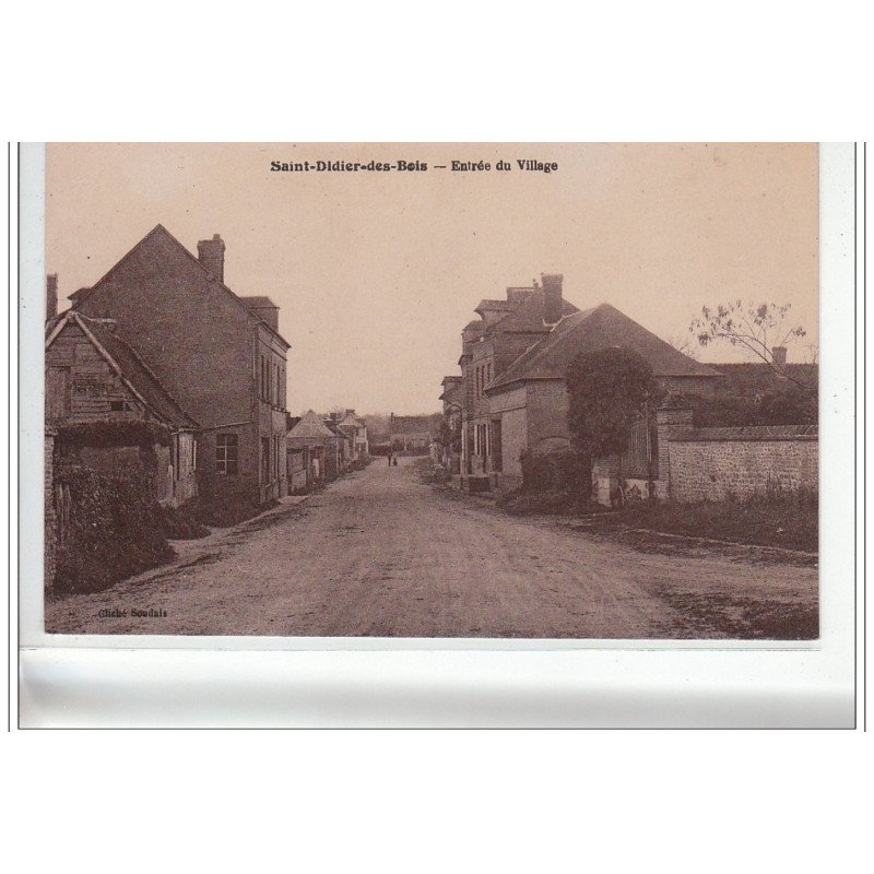 SAINT DIDIER DES BOIS - Entrée du village - très bon état