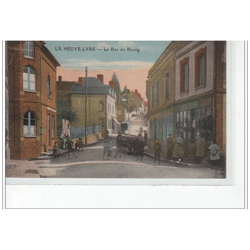 LA NEUVE-LYRE - Le Bas du Bourg - très bon état
