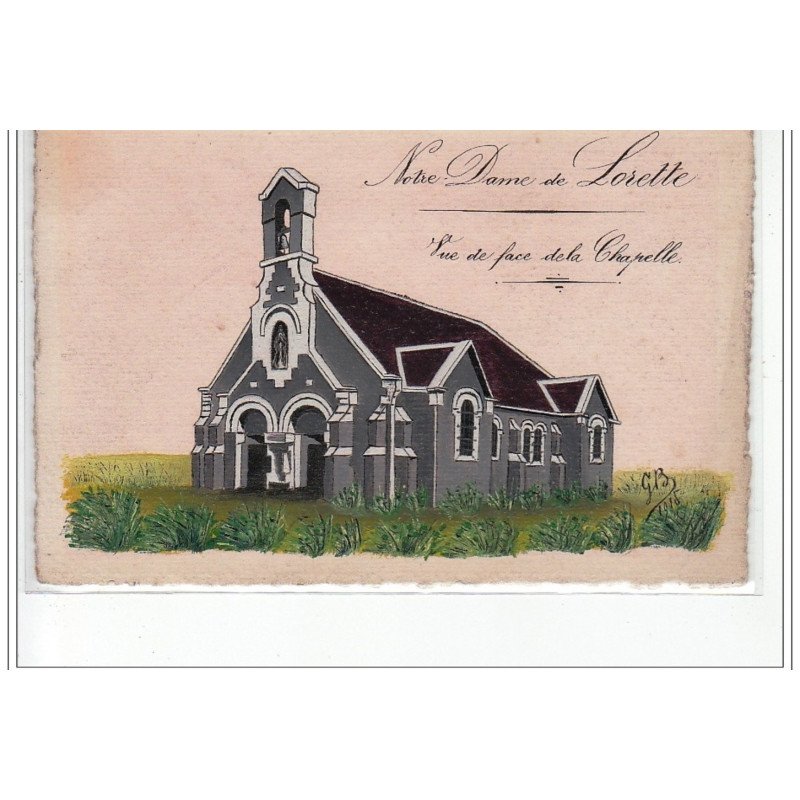NOTRE-DAME DE LORETTE - Vue de face de la Chapelle - très bon état