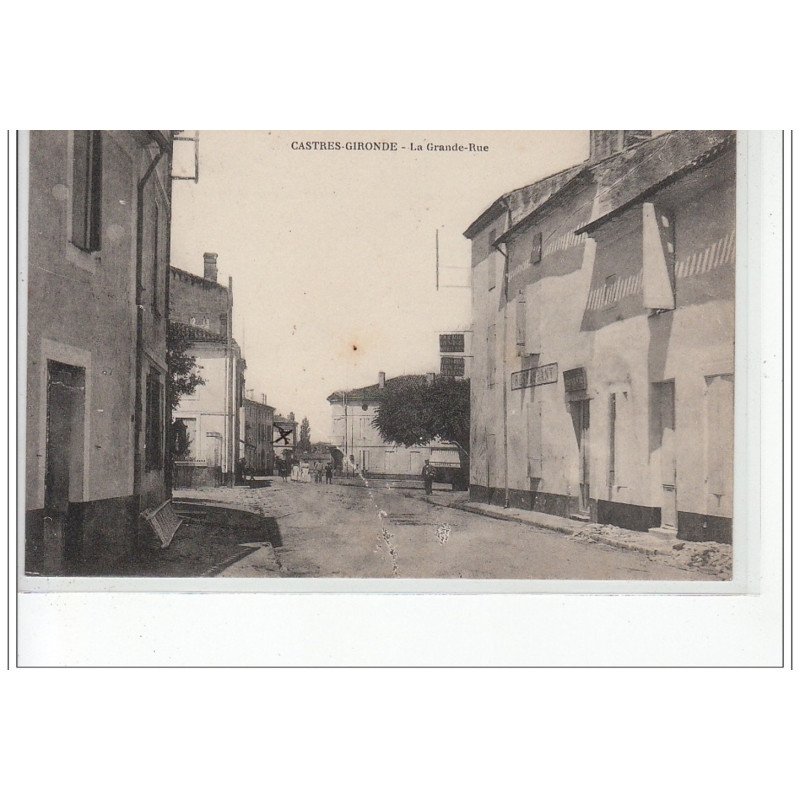 CASTRES-GIRONDE - La Grande Rue - très bon état