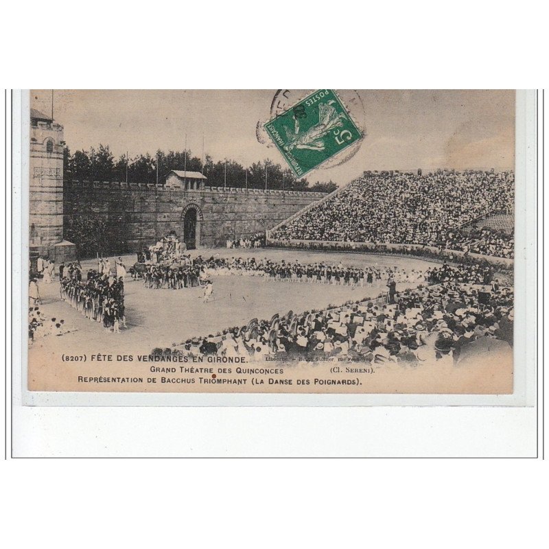 BORDEAUX - Fête des Vendanges - Grand Théâtre des Quinconces - Bacchus Triomphant (Danse des Poignards) - très bon état