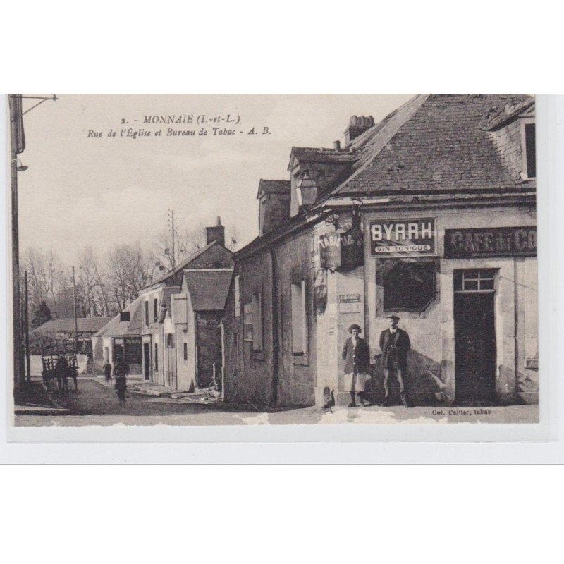 MONNAIE - Rue de l'Eglise et Bureau de Tabac - très bon état