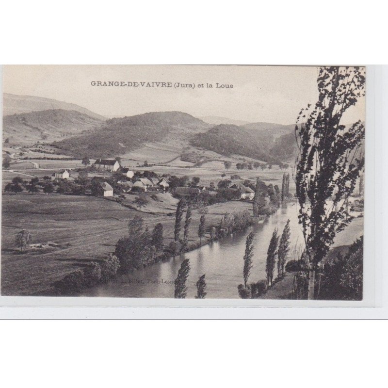 GRANGE DE VAIVRE  et la Loue - très bon état