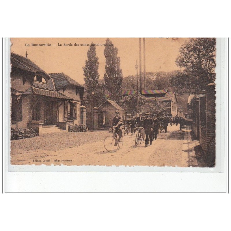 LA BONNEVILLE - La Sortie des usines métallurgiques - très bon état