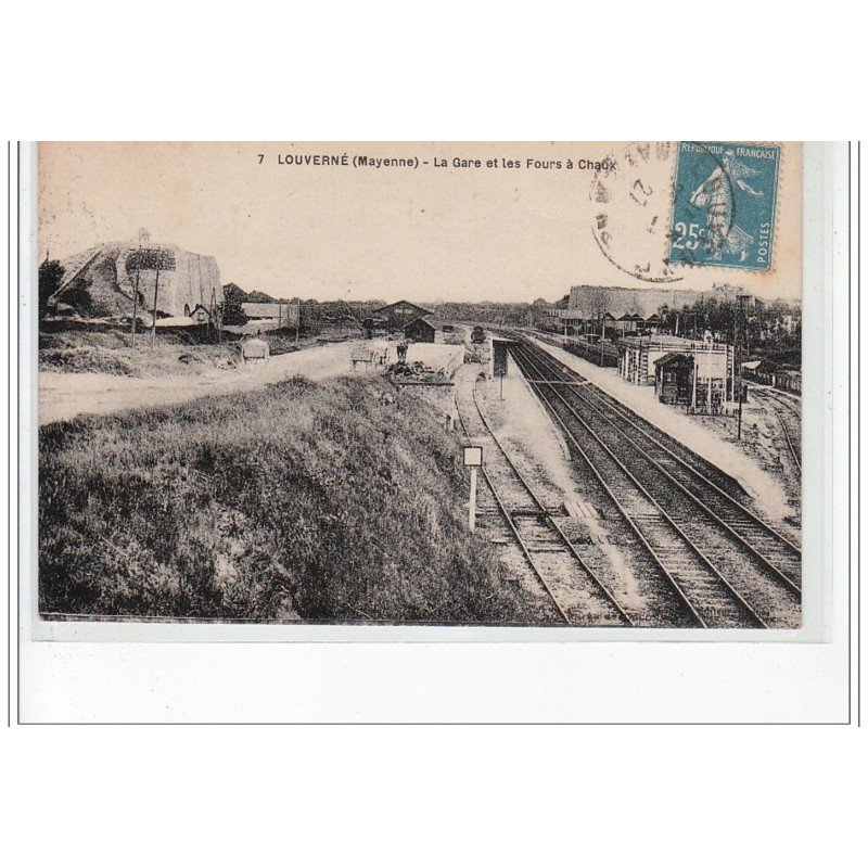 LOUVERNE - La Gare et les Fours à Chaux - très bon état