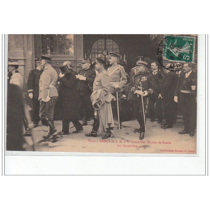 NANCY - Visite de S.A.I. le Grand Duc Nicolas de Russie - 23 Septembre 1912 - très bon état