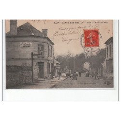 SAINT VAAST LES MELLO - Route de Cires les Mello - très bon état