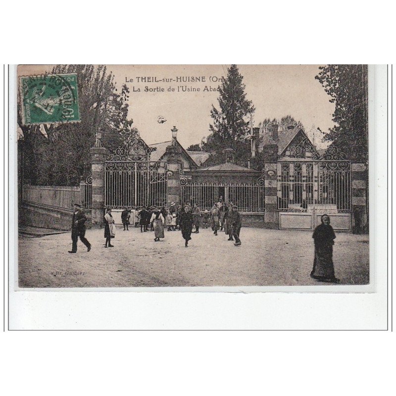LE THEIL SUR HUISNE - La Sortie de l'Usine Abadie - très bon état