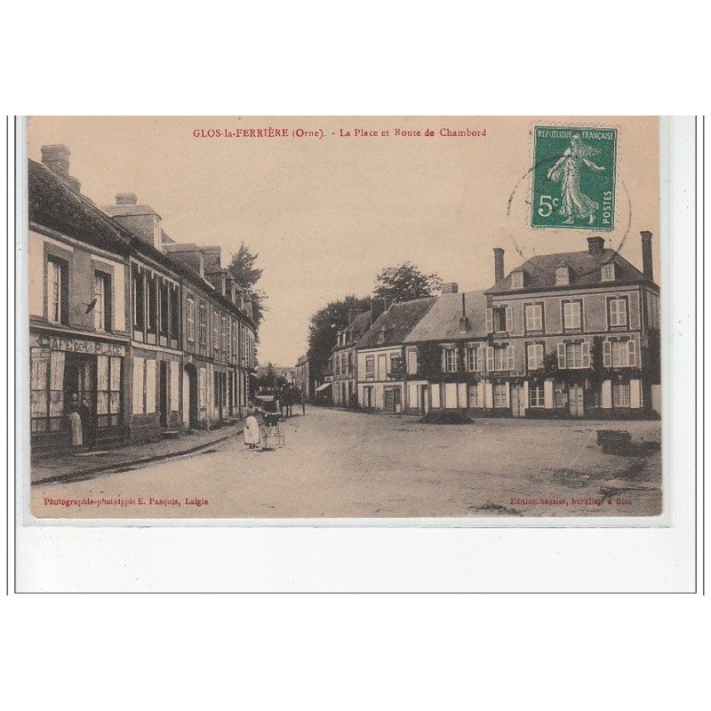 GLOS LA FERRIERE - La Place et Route de Chambord - très bon état