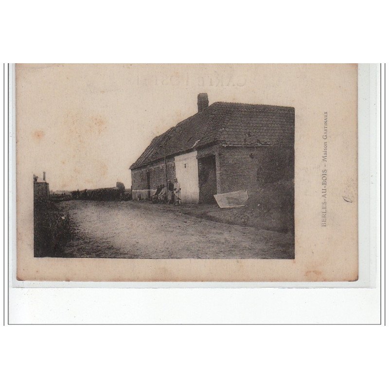 BERLES AU BOIS - Maison Gastinaux - très bon état