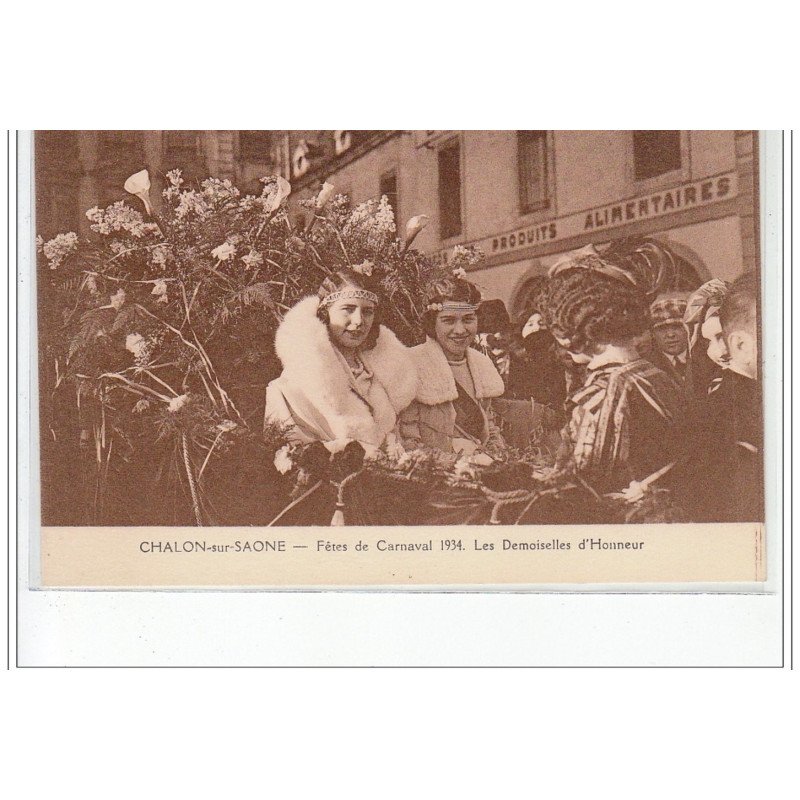 CHALON SUR SAONE - Fêtes de Carnaval 1934 - Les Demoiselles d'Honneur - très bon état