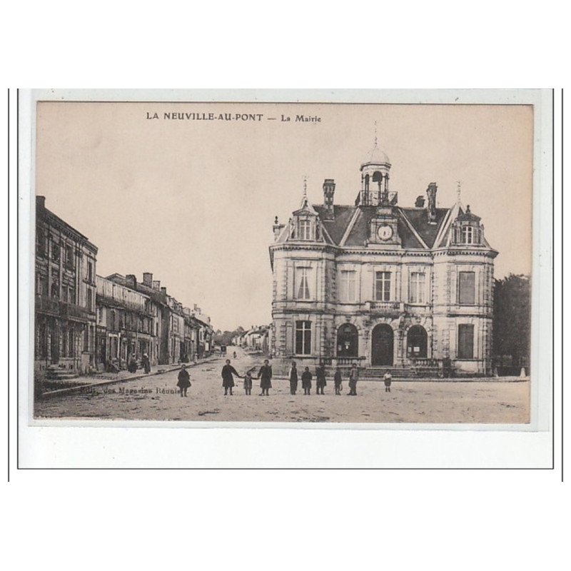 LA NEUVILLE AU PONT - La mairie - très bon état