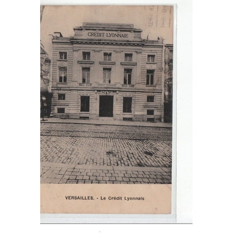 VERSAILLES - Le Crédit Lyonnais - très bon état