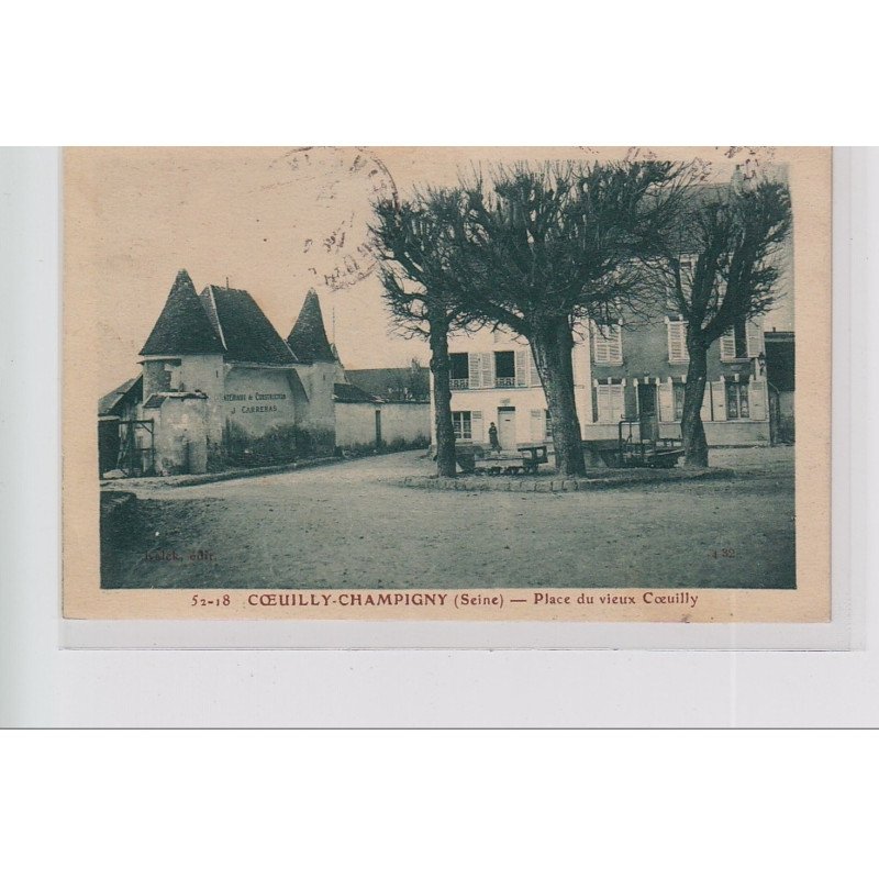COEUILLY CHAMPIGNY - Place du Vieux Coeuilly - très bon état