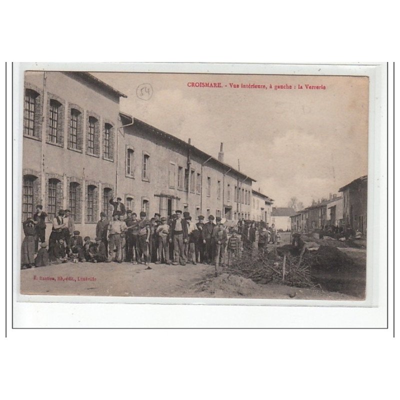 CROISMARE - Vue intérieure à gauche, la Verrerie - très bon état