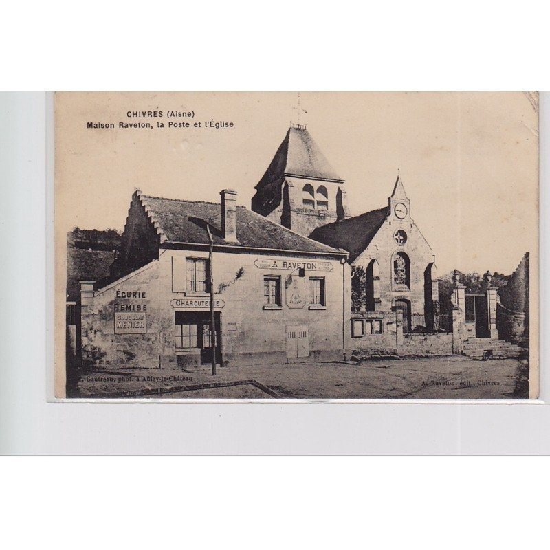 CHIVRES - Maison Raveton, la poste et l'Eglise - très bon état