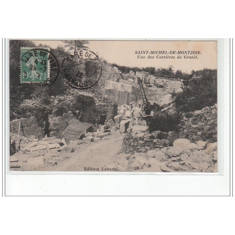 SAINT MICHEL DE MONTJOIE - Une des carrière de granit - très bon état
