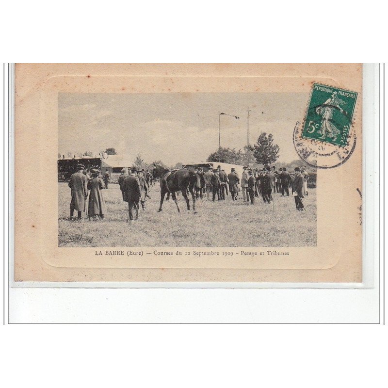 LA BARRE - Courses du 12 septembre 1909 - pesage et tribunes - très bon état