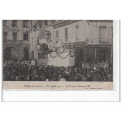 Chalon-sur-Saône - Carnaval 1912 - Sa Majesté Carnaval VI - très bon état