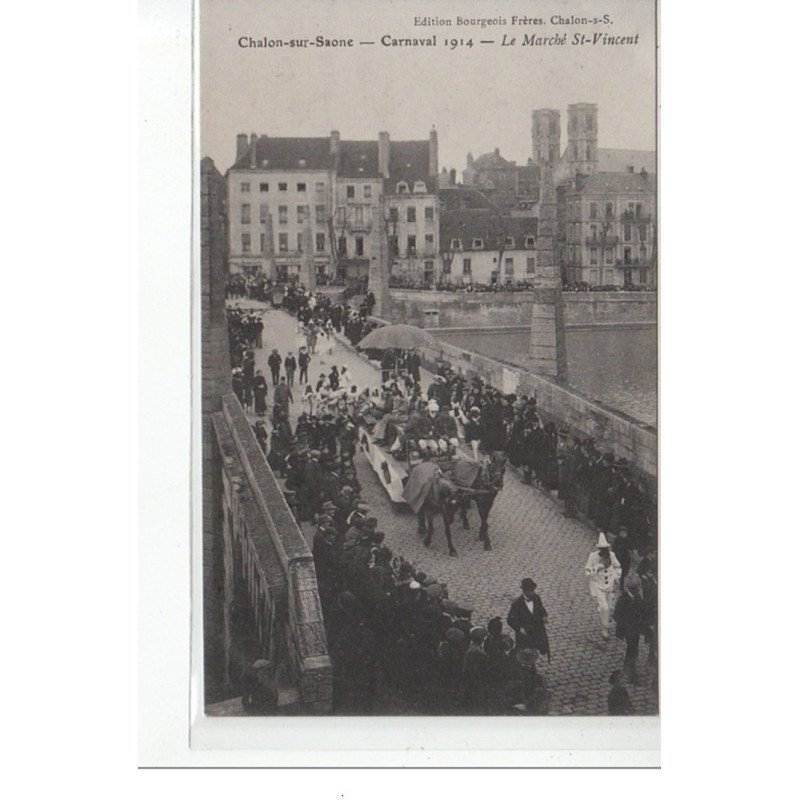 Chalon-sur-Saône - Carnaval 1914 - Le Marché St-Vincent - très bon état