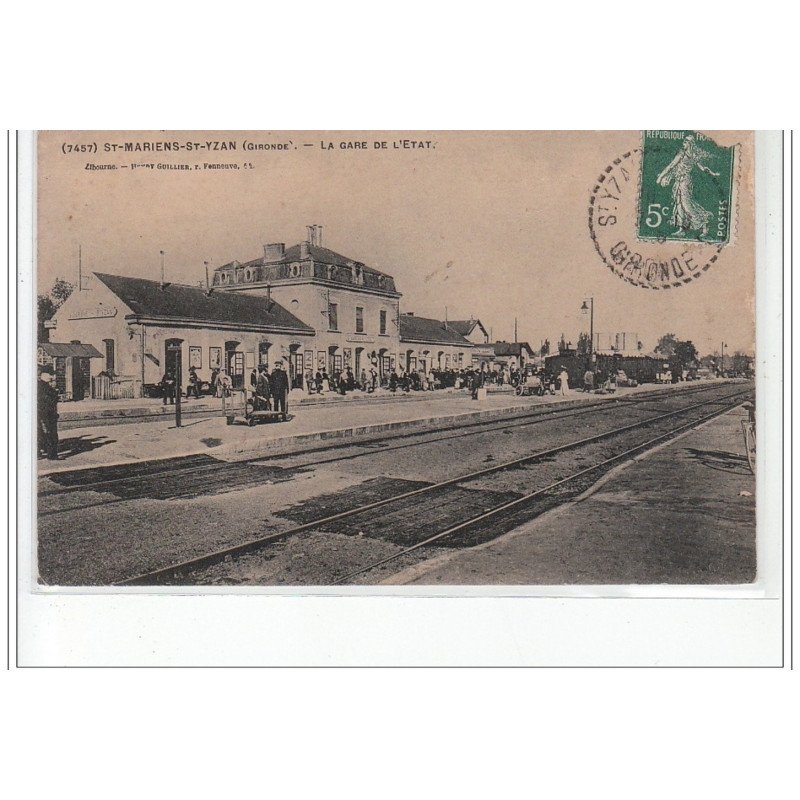 SAINT MARIENS SAINT YZAN - La gare de l'Etat - très bon état