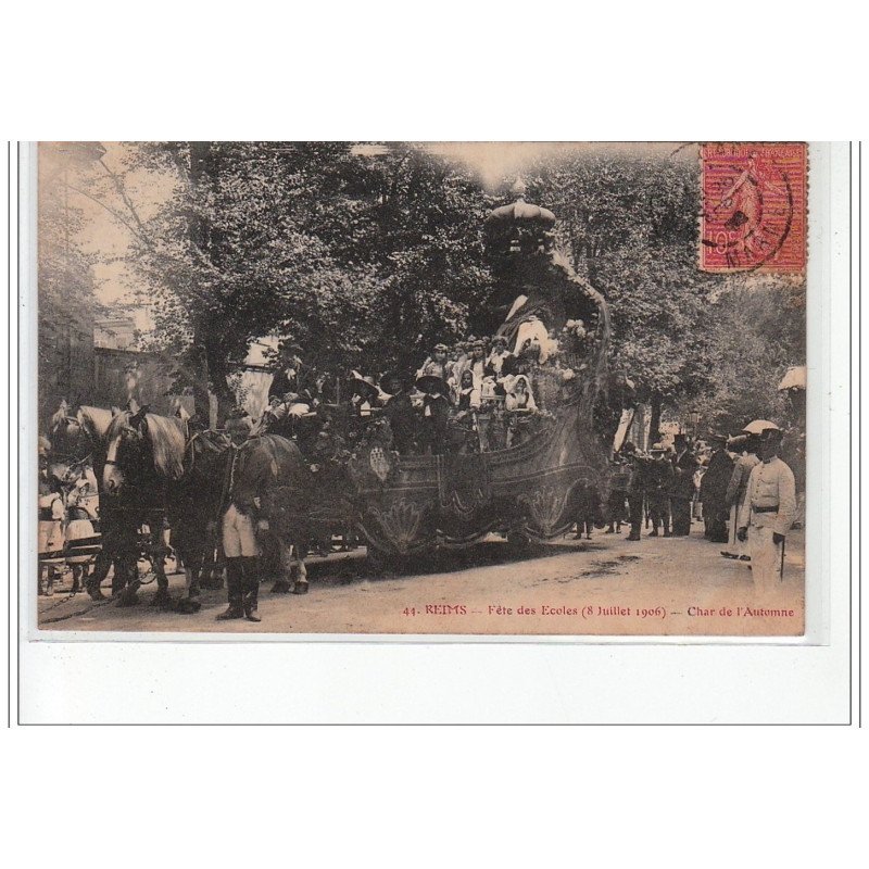 REIMS - Fête des Ecoles (8 juillet 1906) - char de l'Automne - très bon état