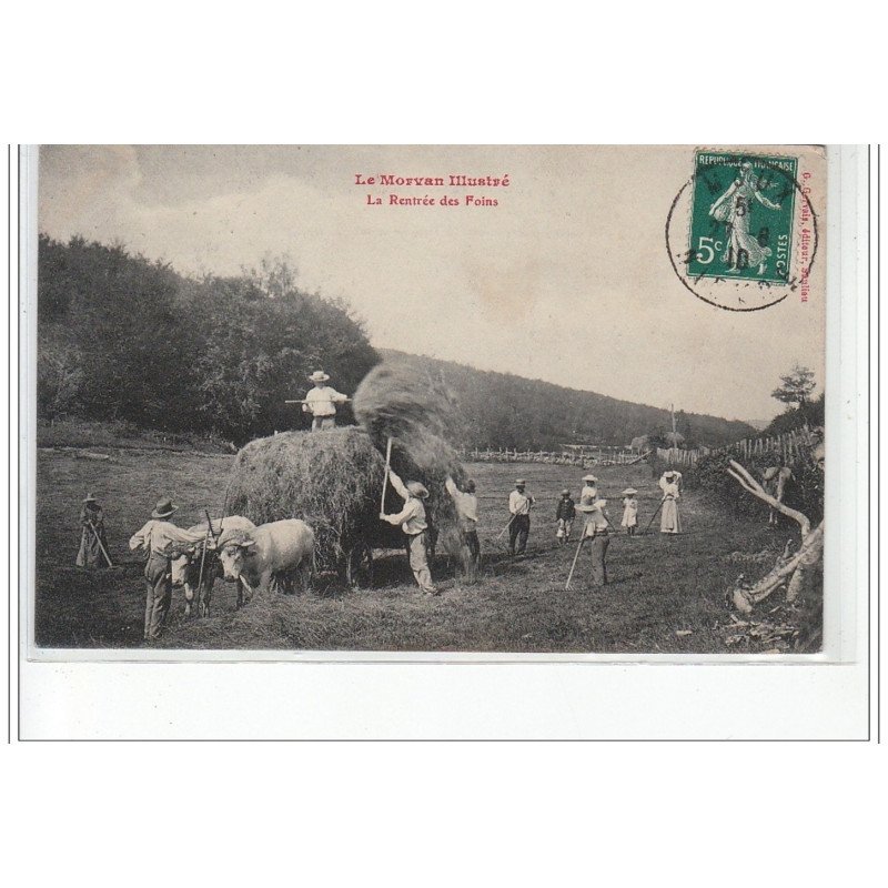 LE MORVAN ILLUSTRE - La rentrée des Foins - très bon état LE MORVAN ILLUSTRE - La rentrée des Foins - très bon état
