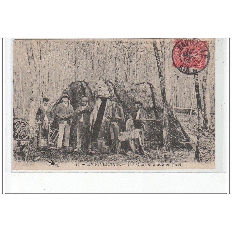 EN NIVERNAIS : les charbonniers en forêt - bon état (un léger pli) EN NIVERNAIS : les charbonniers en forêt - bon état (un léger pli)