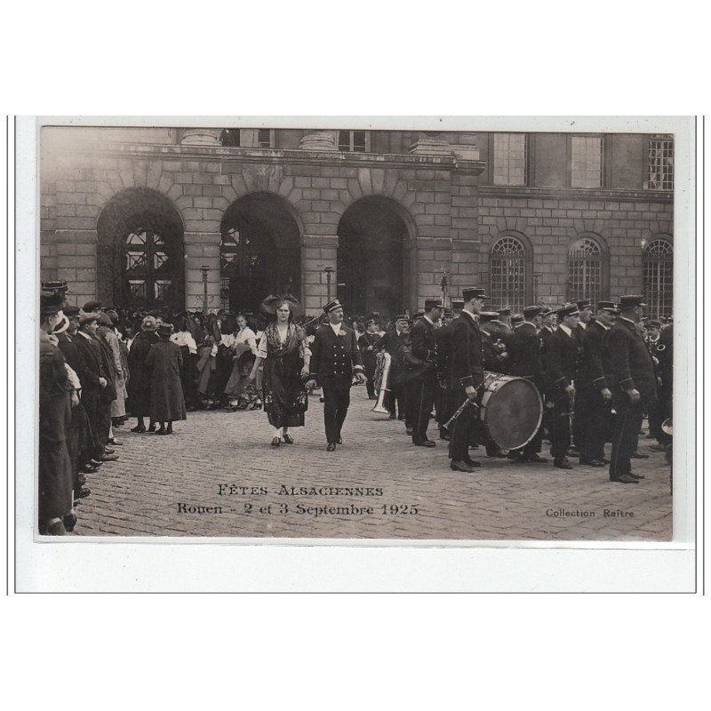 ROUEN : fêtes alsaciennes 1925 (dos vierge) - très bon état