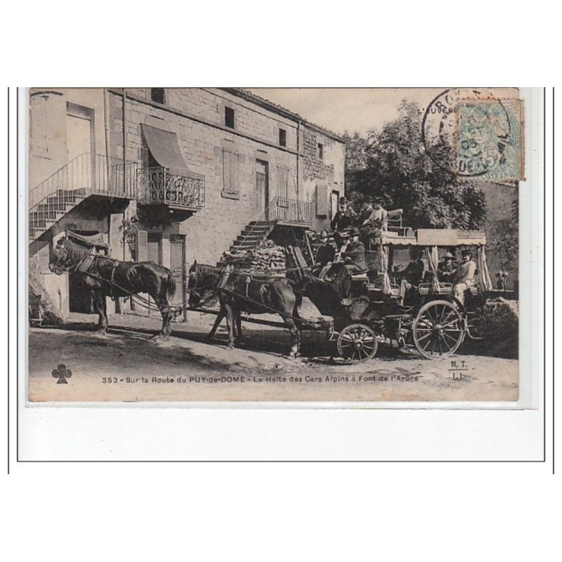 Sur la Route du Puy de Dôme - la Halte des Cars Alpins à FONT DE L'ARBRE - très bon état