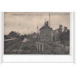 BLANGY SUR BRESLE  - La gare et le Village Huet - très bon état