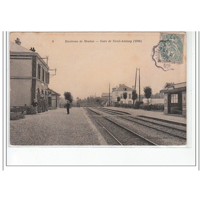 Environs de MEULAN - Gare de NEZEL-AULNAY - 1900 - très bon état