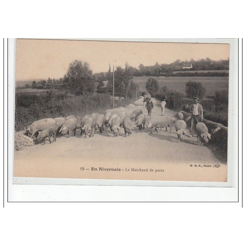 EN NIVERNAIS - Le Marchand de porcs - très bon état