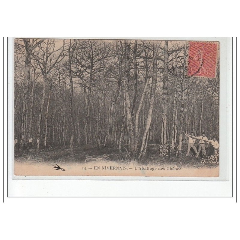 EN NIVERNAIS - L'abattage des chênes - très bon état