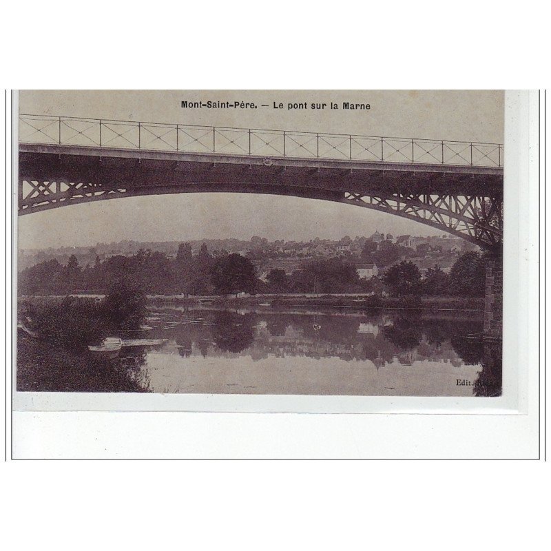 MONT SAINT PERE - Le Pont sur la Marne - très bon état
