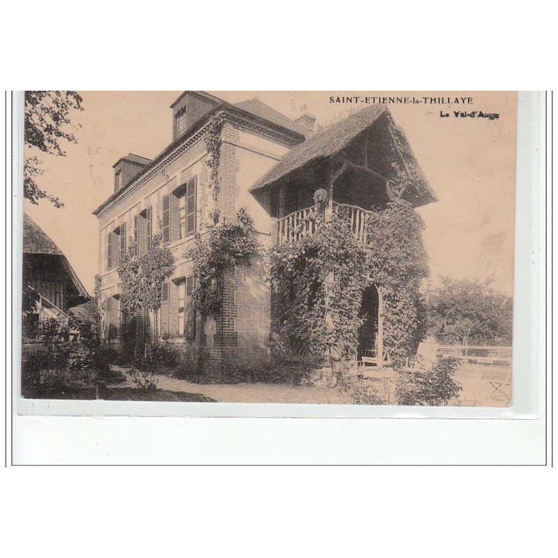SAINT ETIENNE LA THILLAYE - Le Val d'Auge - très bon état