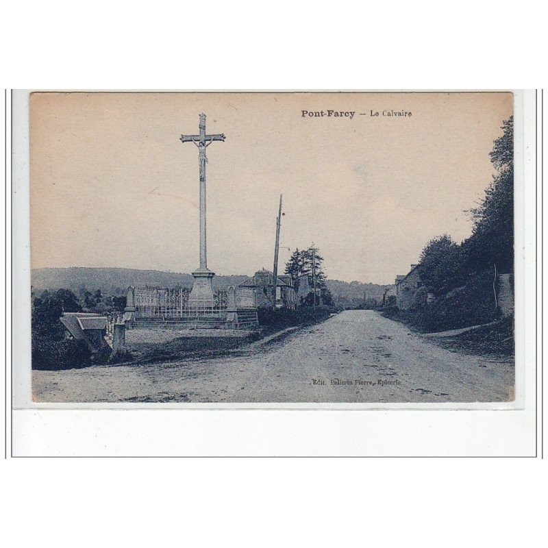PONT-FARCY - Le Calvaire - très bon état