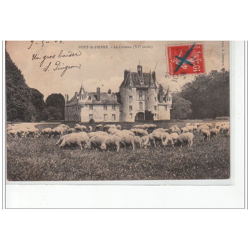 PONT SAINT PIERRE - Le Château - très bon état
