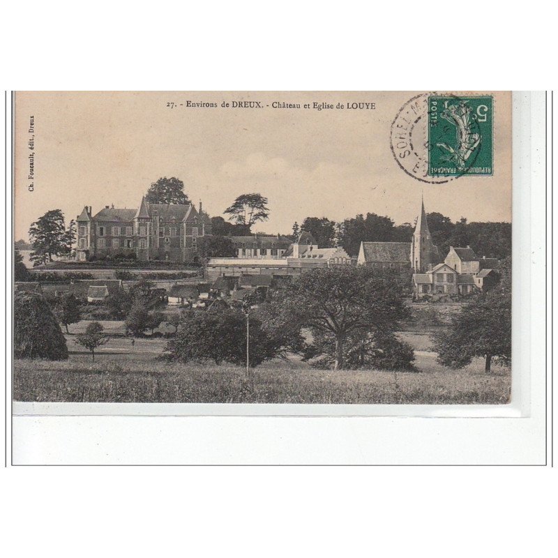 Environs de DREUX - Château et église de LOUYE - très bon état