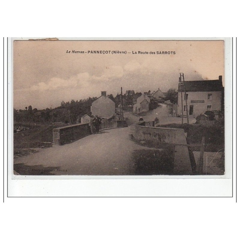LE MORVAN - PANNECOT - La Route des Sarrots - très bon état