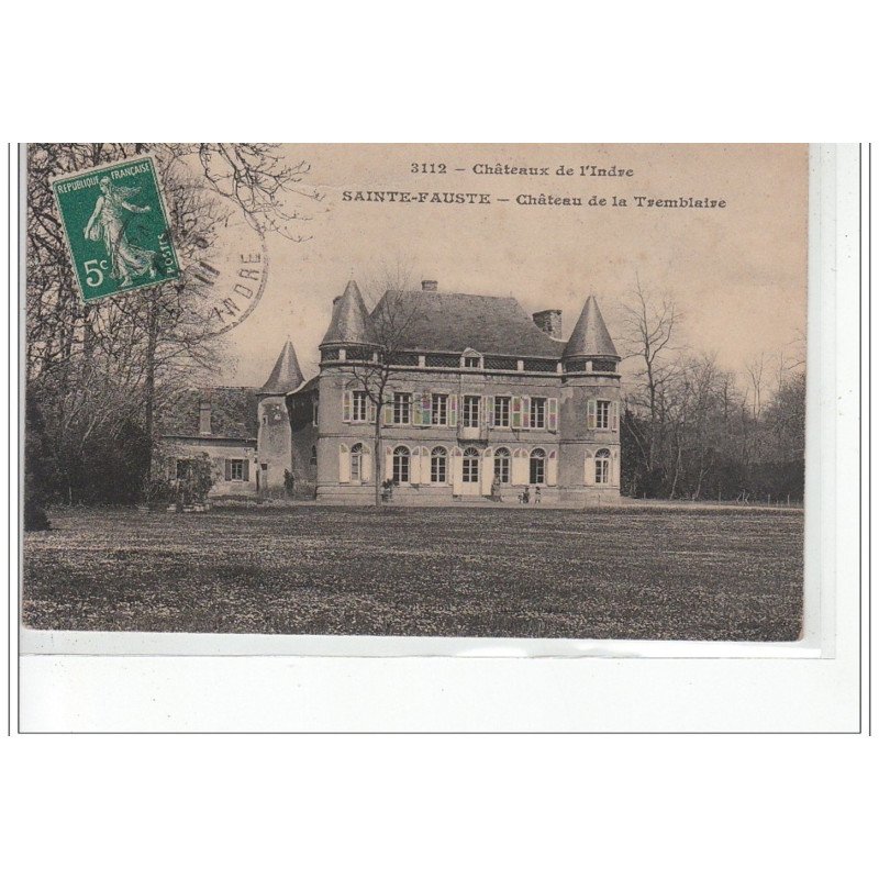 SAINTE FAUSTE - Château de la Tremblaire - très bon état