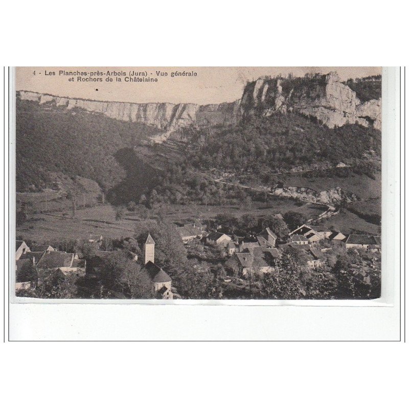 LES PLANCHES PRES ARBOIS - Vue générale et Rochers de la Châtelaine - très bon état