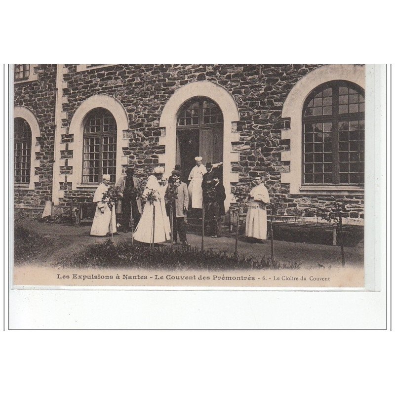 Les expulsions à NANTES - Le couvent des Prémontrés - Le Cloître du Couvent - très bon état