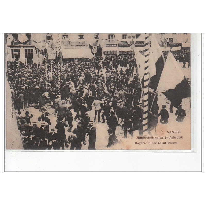 NANTES - 14 juin 1903 - bagarre Place Saint Pierre - très bon état NANTES - 14 juin 1903 - bagarre Place Saint Pierre - très bon état