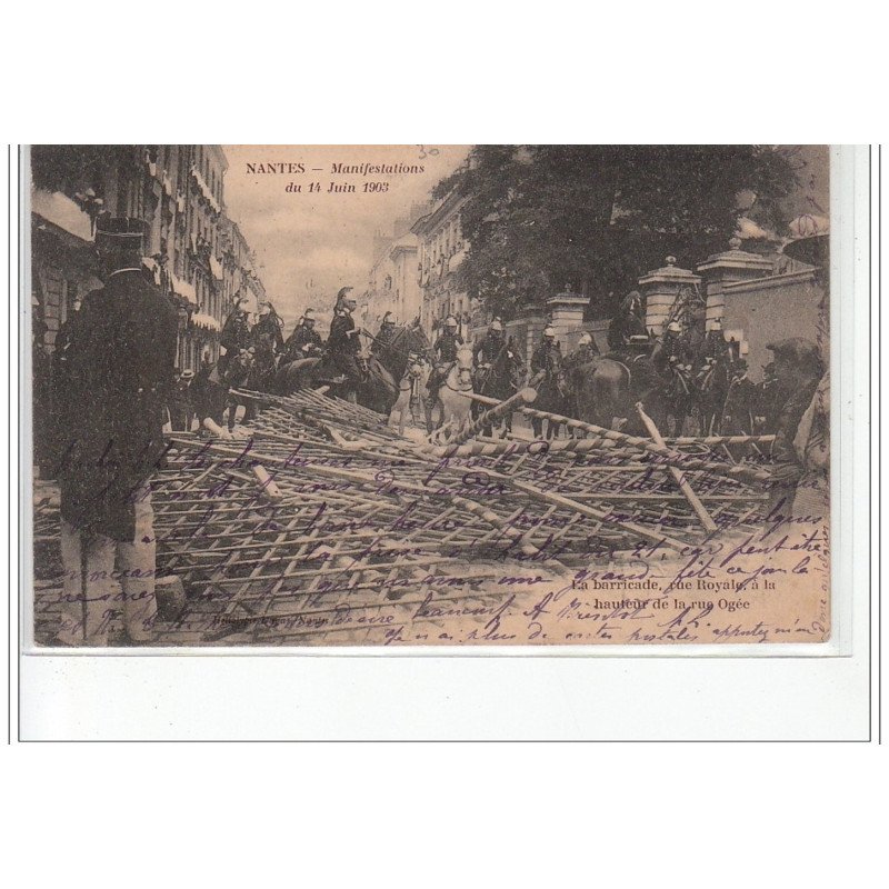 NANTES - 14 juin 1903 - la barricade rue Royale à hauteur de la rue Ogée - très bon état
