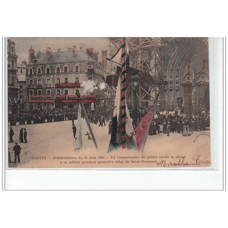 NANTES - 14 juin 1903 - Le commissaire de police invite le clergé à se retirer - très bon état NANTES - 14 juin 1903 - Le commissaire de police invite le clergé à se retirer - très bon état