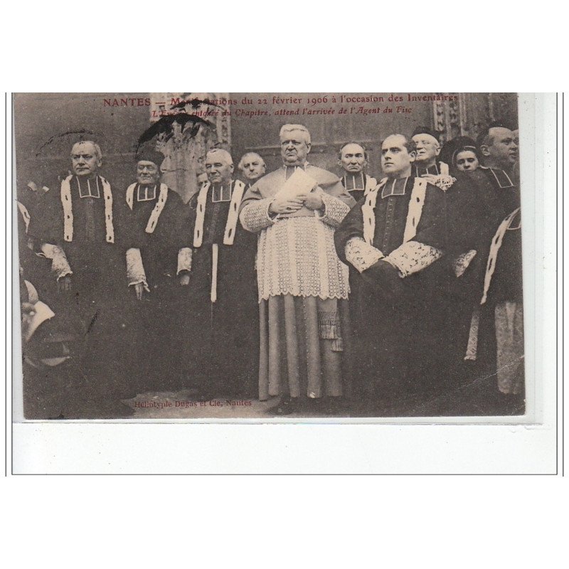 NANTES - 22 février 1906 - Inventaires -l'Evêque entouré du Chapitre attend l'arrivée de l'agent du fisc - très bon état