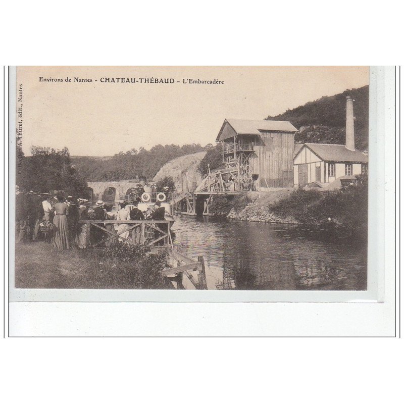 Environs de NANTES - CHATEAU THEBAUD - L'embarcadère - très bon état