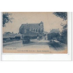LA PLANCHE - Route de Rocheservière - très bon état